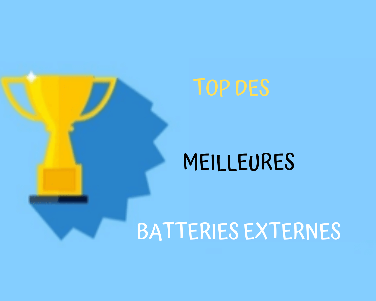 Guide de la meilleure Batterie Externe - Portablebatteries.fr